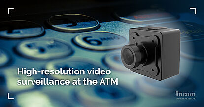 High-resolution video surveillance at ATMs