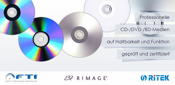 Professionelle CD-/DVD-/BD-Medien auf Haltbarkeit und Funktion geprüft und zertifiziert