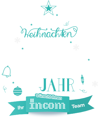 INCOM wünscht frohe Weihnachten und ein gesundes, erfolgreiches neues Jahr INCOM wünscht frohe Weihnachten und ein gesundes, erfolgreiches neues Jahr